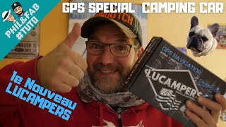 GPS SPECIAL CAMPING CAR LE NOUVEAU LUCAMPERS CC 735 👍👍👍 [upl. by Cattan]