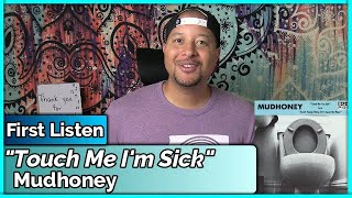 Mudhoney Touch Me Im Sick REACTION amp REVIEW [upl. by Yvette952]