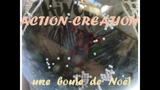 ACTIONCREATION  une boule de Nöel [upl. by Ahsinat]