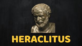 Heraclitus [upl. by Alonso]