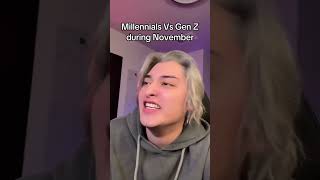 Millennials VS Gen Z During November [upl. by Niuqauj]