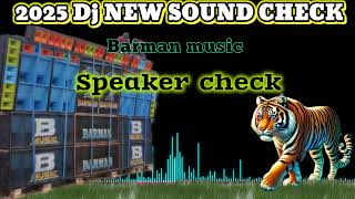 20242025 VAIRL SOUND CHECK POWER FULL MUSIC SPEAKER CHECK NEW MUSIC NEW Barman music [upl. by Haidadej]