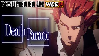 🔷 Death Parade  Resumen En Un Video [upl. by Mello]