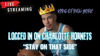 LOCCED IN ON CHARLOTTE HORNETS EP145 LAMELO PUTS THE HORNETS ON NOTICE THE HORNETS HAVE A BIG 3 [upl. by Inman]