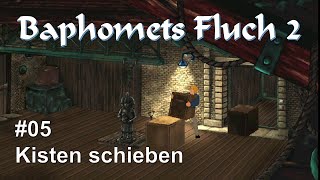 Lets Play Baphomets Fluch 2 05 Deutsch Kisten schieben [upl. by Ariajay]