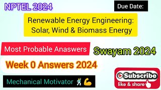 Renewable Energy Engineering Solar Wind amp Biomass Energy  Week 0 Quiz  Assignment 0 Solution [upl. by Lertnek]