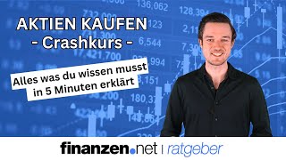 Aktien kaufen erklärt in 5 Minuten Praxisvideo  finanzennet [upl. by Nitin]