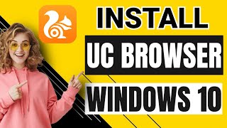 How to Install UC Browser For Windows 10 [upl. by Hattie]