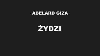 ŻYDZI  Abelard Giza [upl. by Notgnirrac278]