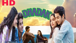 Dhadak Full Movie Janvi Kapoor [upl. by Qirat]