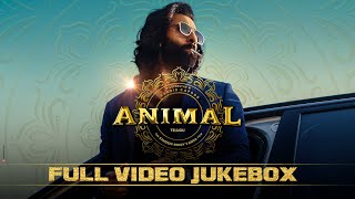 ANIMAL Telugu Video Jukebox Ranbir Kapoor  Rashmika Anil K Bobby D  Sandeep Vanga  Bhushan K [upl. by Dlonyer]