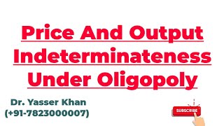 Price And Output Indeterminateness Under Oligopoly  Oligopoly  Economics  Microeconomics  UPSC [upl. by Eenahc]