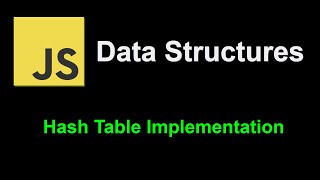 Hash Table Implementation  JavaScript Data Structures [upl. by Borer82]