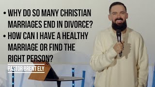 Why do so many christian marriages end in divorce How can I have a healthy marriage  Pastor Brent [upl. by Disario803]