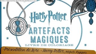 Présentation de livre  Harry Potter Artefacts Magiques [upl. by Naoj]