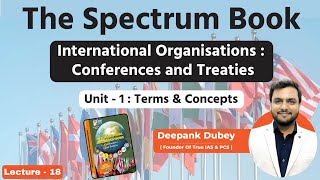 The Spectrum Book  International Organizations  Unit  1  Terms amp Concepts  Part  18  True IAS [upl. by Igenia]