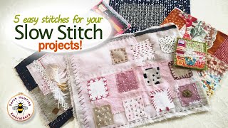 Make beautiful slow stitch projects just using these 5 easy stitches [upl. by Carson]