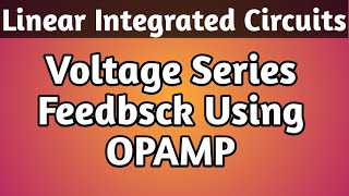 Voltage Series Feedback Amplifier using OPAMP [upl. by Beberg]