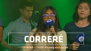 Correré  GP BAND  Cover Hillsong en Español [upl. by Constant]