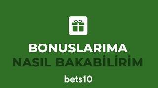 Bets10da Bonuslarıma Nasıl Bakabilirim [upl. by Pincas]