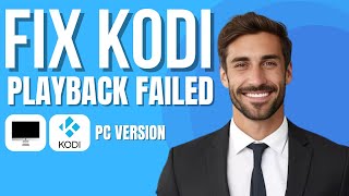 How To Fix Kodi Playback Failed New Method [upl. by Remlap]