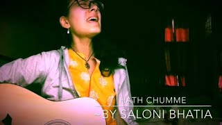 HATH CHUMME cover by Saloni Bhatia  B Praak  Ammy Virk  Jaani [upl. by Avevoneg96]