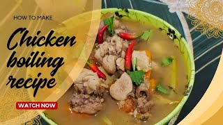 Boiling chicken recipe  Healthy Boiled Chicken  tasty Chicken Recipe [upl. by Arlynne]