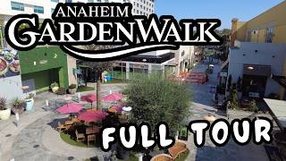 Ultimate Guide to ANAHEIM GARDENWALK  Full Tour of Restaurants Shops and Fun [upl. by Brigitte606]