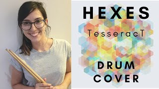 Hexes  Tesseract  Drum Cover [upl. by Dyol]