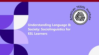 Understanding Language amp Society Sociolinguistics for ESL Learners [upl. by Hait]