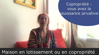 MAISON EN LOTISSEMENT OU COPROPRIETE  QUELLES DIFFERENCES [upl. by Funda699]