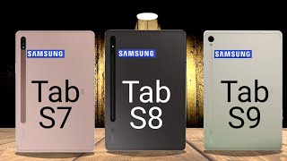 Samsung Galaxy Tab S7 vs Samsung Galaxy Tab S8 vs Samsung Galaxy Tab S9 [upl. by Aynuat]