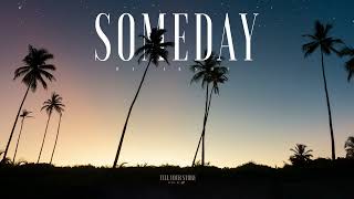 216 Someday Official [upl. by Christoph]