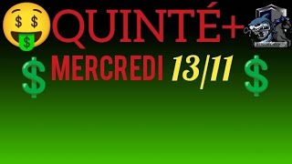 PRONOSTIC PMU QUINTE DU JOUR MERCREDI 13 NOVEMBRE 2024 [upl. by Airoled207]