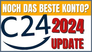 C24 Girokonto Update 2024  Vorteile amp Nachteile [upl. by Gokey]