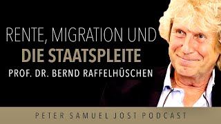 Bernd Raffelhüschen Rente Migration und die Staatspleite  Rentenpaket II  Glücksatlas  JOST [upl. by Whitney]