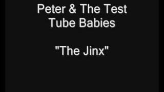 Peter amp The Test Tube Babies  The Jinx HQ Audio [upl. by Enelkcaj]