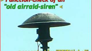 Old German WW2 air raid siren  full in loud Action [upl. by Kieffer274]