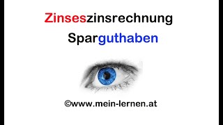 Zinseszinsen Sparguthaben berechnen Übung 1 [upl. by Berkman914]