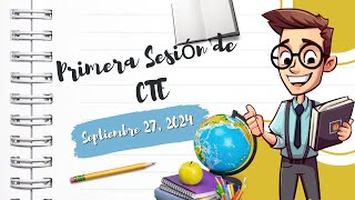 Videos de la Primera Sesión de CTE septiembre 27 2024 [upl. by Eseerahs145]