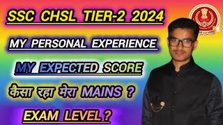 SSC CHSL TIER2 REVIEW MY PERSONAL EXPERIENCE✍️ MY ATTEMPT☑️ MY EXPECTED SCORE🔥 EXAM LEVEL [upl. by Melnick206]