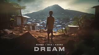 KSHMR IKKA KARRA  Dream Official Audio [upl. by Anilosi109]