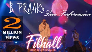 FILHALL  Akshay Kumar Ft Nupur Sanon  BPraak  Jaani Arvindr Kha Live Performanceira  Ammy Virk [upl. by Aharon]