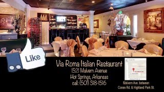 Via Roma Italian Restaurant  Hot Springs Arkansas [upl. by Nonnaer]