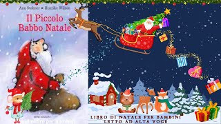 🎅𝐈𝐋 𝐏𝐈𝐂𝐂𝐎𝐋𝐎 𝐁𝐀𝐁𝐁𝐎 𝐍𝐀𝐓𝐀𝐋𝐄っ◔◡◔っ♥ Libro di Natale per bambini letto ad alta voce ♥ Audiolibro bambini [upl. by Ikik]