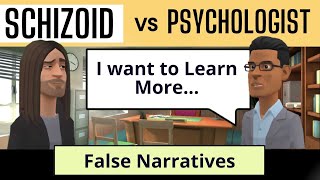 Schizoid vs Psychologist False Social Narratives [upl. by Joelynn]