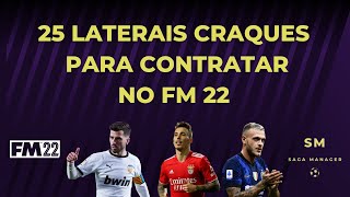 25 laterais craques para contratar no FM 22 [upl. by Areic737]