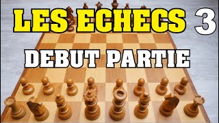 LES ECHECS  REGLES DU JEU  DEBUT de PARTIE [upl. by Eded]