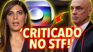 GLOBO USOU TODA SUA HIPOCRISIA PRA AGORA CRITICAR MORAES E DIZER QUE O SUPREMO ESTÁ EM CRISE [upl. by Sheilah]