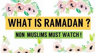 WHAT IS RAMADAN   A Special Video for Non Muslims  RAMADAN SERIES  Ramsha Sultan [upl. by Naelcm]